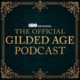 The Gilded Age Podcast
