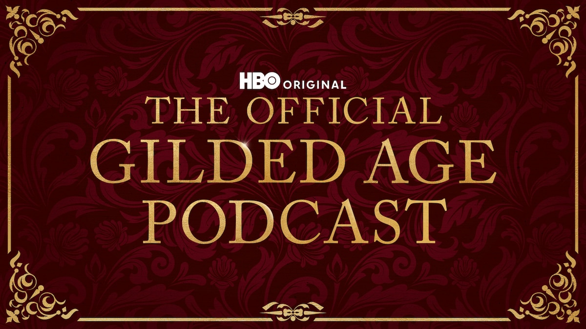 The Gilded Age Podcast